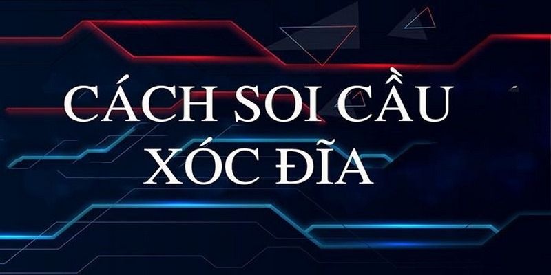 bắt cầu xóc đĩa Hiểu đúng về bắt cầu xóc đĩa để tránh sai lầm khi chơi